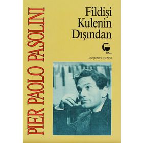 FİLDİŞİ KULENIN DIŞINDAN - PIER PAOLO PASOLINI
