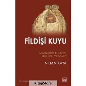 Fildişi Kuyu - Nihan Kaya