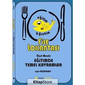 FILE LOKANTASI ÖZEL MENÜ : EĞİTİMDE TEMEL KAVRAMLAR - LEYLA KÜÇÜKAHMET