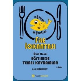 FILE LOKANTASI ÖZEL MENÜ : EĞİTİMDE TEMEL KAVRAMLAR - LEYLA KÜÇÜKAHMET