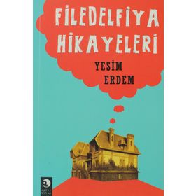 Filedelfiya Hikâyeleri - Yeşim Erdem