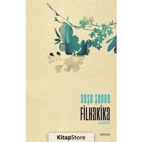Filhakika - Ayşe Şener