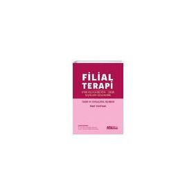 Filial Terapi - Oyun Yoluyla Ebeveyn - Çocuk İlişkilerini Güçlendirme - Rise VanFleet