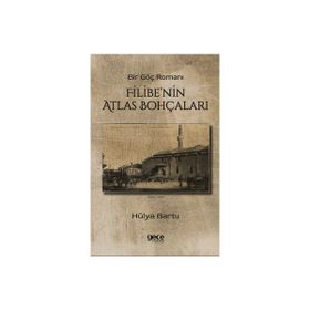 Filibe'nin Atlas Bohçaları Hülya Bartu