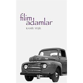 Filim Adamlar - Kamil Yeşil