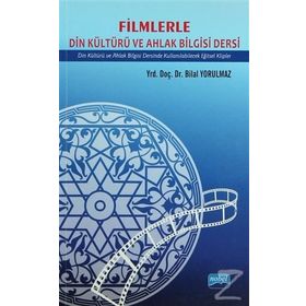 FILIMLERLE DIN KÜLTÜRÜ VE AHLAK BILGISI DERSI DIN KÜLTÜRÜ VE AHLAK BILGISI DERSINDE KULLANILABILECEK EĞITSEL KLIPLER - BILAL YORULMAZ