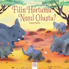 Filin Hortumu Nasıl Oluştu? - Joseph Rudyard Kipling