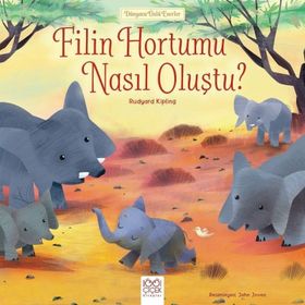 Filin Hortumu Nasıl Oluştu? - Joseph Rudyard Kipling