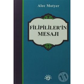 FILIPILILER'IN MESAJI - ALEC MOTYER