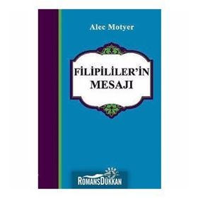 FILIPILILER'IN MESAJI - ALEC MOTYER