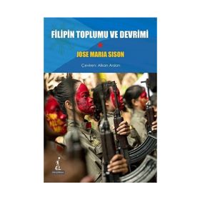 Filipin Toplumu ve Devrimi - Jose Maria Sison