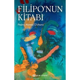 Filipo'nun Kitabı - Pedro Alonso O`choro