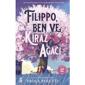 Filippo-Ben ve Kiraz Ağacı - Paola Peretti