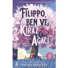 Filippo-Ben ve Kiraz Ağacı - Paola Peretti