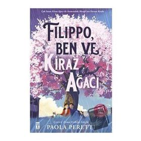 Filippo-Ben ve Kiraz Ağacı - Paola Peretti