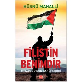 Filistin Benimdir - Hüsnü Mahalli
