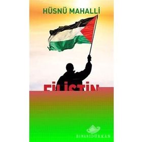 Filistin Benimdir - Hüsnü Mahalli