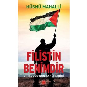 Filistin Benimdir - Hüsnü Mahalli