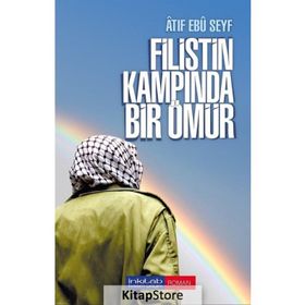 Filistin Kampında Bir Ömür - Atıf Ebu Seyf