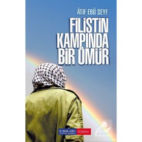 Filistin Kampında Bir Ömür - Atıf Ebu Seyf