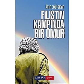 Filistin Kampında Bir Ömür - Atıf Ebu Seyf
