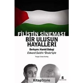 FILISTIN SİNEMASI BIR ULUSUN HAYALLERI - HAMID DABAŞI