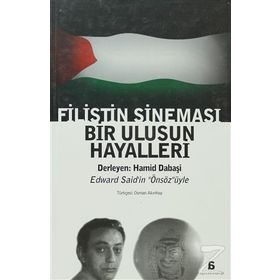FILISTIN SİNEMASI BIR ULUSUN HAYALLERI - HAMID DABAŞI