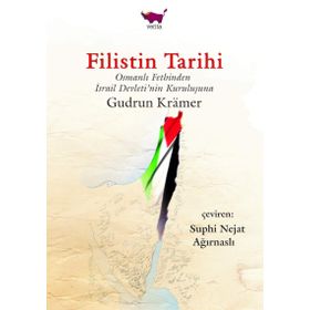 Filistin Tarihi - Osmanlı Fethinden - Gudrun Kramer