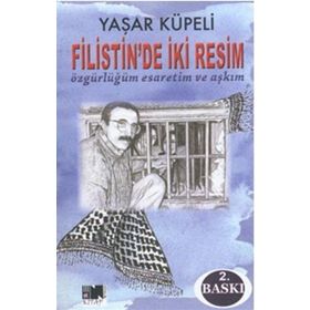 Filistin’de İki Resim - Yaşar Küpeli