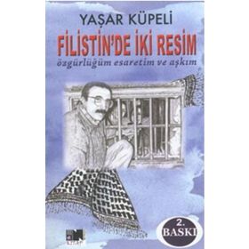 Filistin’de İki Resim - Yaşar Küpeli