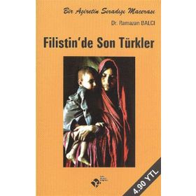 FILISTIN'DE SON TÜRKLER - KÂZIM KÜRŞAT YÜCEL