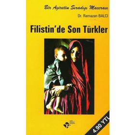 FILISTIN'DE SON TÜRKLER - KÂZIM KÜRŞAT YÜCEL