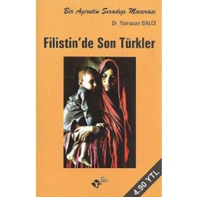 FILISTIN'DE SON TÜRKLER - KÂZIM KÜRŞAT YÜCEL