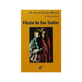 FILISTIN'DE SON TÜRKLER - KÂZIM KÜRŞAT YÜCEL