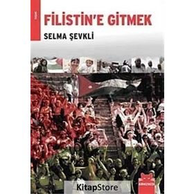 FILISTIN'E GITMEK - SELMA ŞEVKLİ