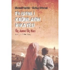 Filistinli Kadınların Hikayesi / Michael Gorkin
