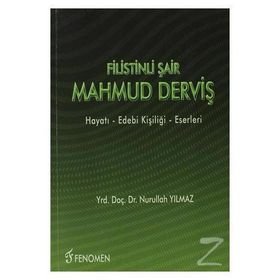 Filistinli Şair Mahmud Derviş: Hayatı, Edebi Kişiliği, Eserleri - Nurullah Yılmaz