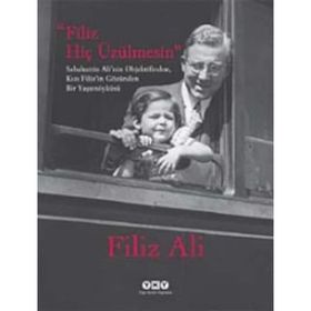 FILIZ HİÇ ÜZÜLMESİN - FILIZ ALI