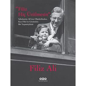 FILIZ HİÇ ÜZÜLMESİN - FILIZ ALI