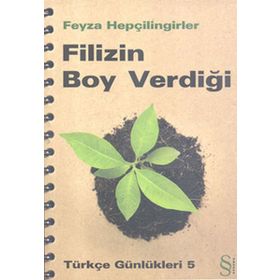 FILIZIN BOY VERDİĞİ TÜRKÇE GÜNLÜKLERİ 5 - FEYZA HEPÇİLİNGİRLER