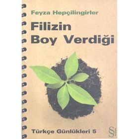 FILIZIN BOY VERDİĞİ TÜRKÇE GÜNLÜKLERİ 5 - FEYZA HEPÇİLİNGİRLER