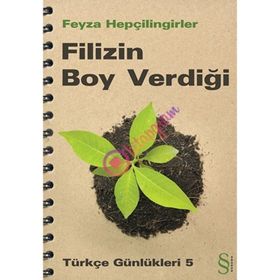 FILIZIN BOY VERDİĞİ TÜRKÇE GÜNLÜKLERİ 5 - FEYZA HEPÇİLİNGİRLER