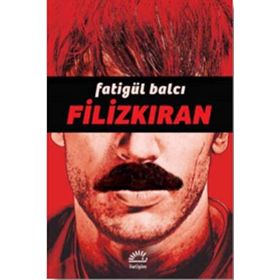 Filizkıran - Fatigül Balcı