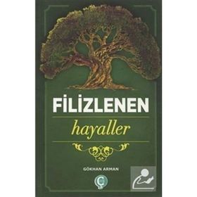 Filizlenen Hayaller Gökhan Arman