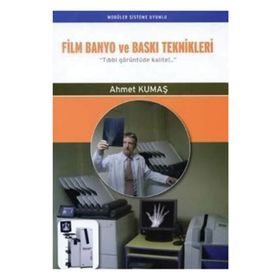 Film Banyo ve Baskı Teknikleri / Ahmet Kumaş / Palme Yayınları