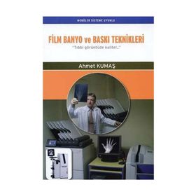 Film Banyo ve Baskı Teknikleri / Ahmet Kumaş / Palme Yayınları