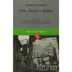 FILM, BİÇİM VE KÜLTÜR - ROBERT KOLKER