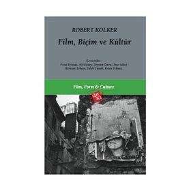 FILM, BİÇİM VE KÜLTÜR - ROBERT KOLKER