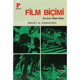 FILM BİÇİMİ - SERGEY MİHAİLOVİÇ EISENSTEIN