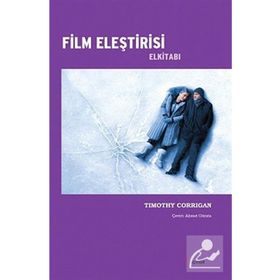 FILM ELEŞTİRİSİ ELKİTABI - TIMOTHY CORRIGIAN